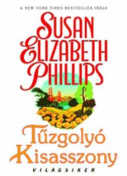 Susan Elizabeth Phillips - Tűzgolyó kisasszony