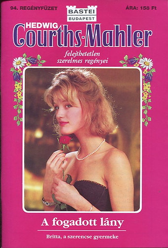Hedwig Courths-Mahler - A fogadott lány