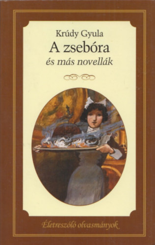 Krdi Gyula - A zsebra s ms novellk