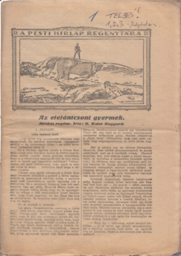 H. Rider Haggard - Az elef�ntcsont gyermek - A pesti hirlap reg�nyt�ra (2 folytat�sban, teljes m�)