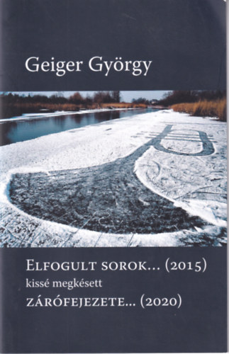 Geiger Gyrgy - Elfogult sorok... (2015) kiss megksett zrfejezete... (2020)