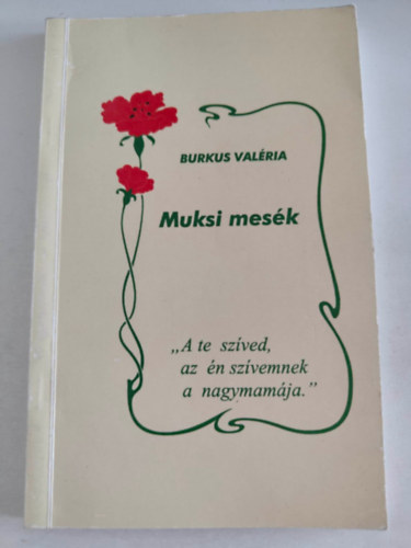 Burkus Valéria - Muksi mesék