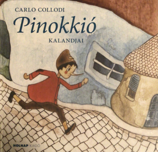 Carlo Collodi - Pinokki kalandjai