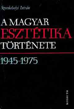 Szerdahelyi Istv�n - A magyar eszt�tika t�rt�nete 1945-1975