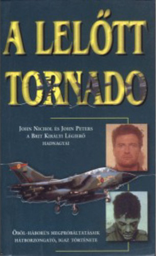 John Nicole - A lelőtt Tornado