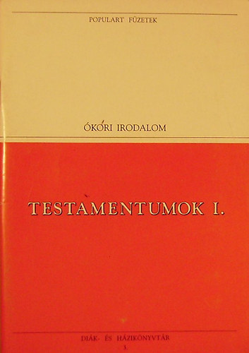 Testamentumok I. (Szveggyjtemny) - Az szvetsg knyvei