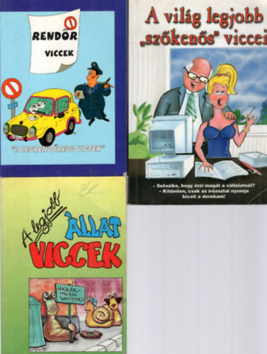 Bernyi Konrd Mor kos  (sszelltotta) - 3 db vicc knyv: A legjobb llat viccek + Rendr viccek - "A legrendrebb viccek" + A vilg legjobb "szkens" viccei