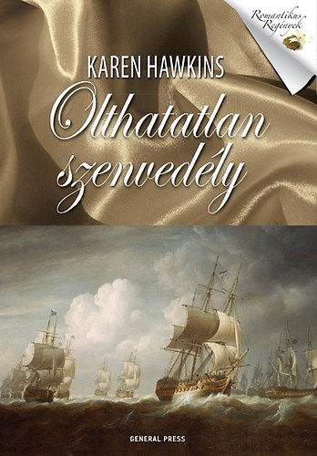 Karen Hawkins - Olthatatlan szenved�ly