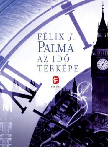 Félix J. Palma - Az idő térképe