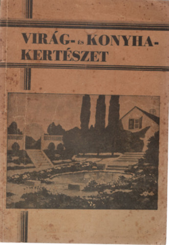 Gerlayn� B. Jol�n - Vir�g- �s konyhakert�szet