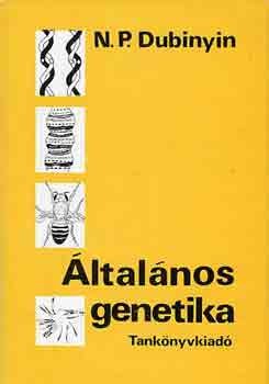 N.P. Dubinyin - �ltal�nos genetika