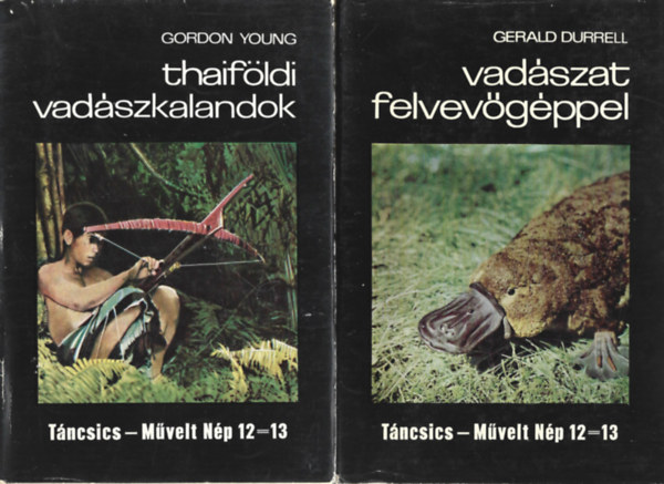 Gordon Young: Thaif�ldi vad�szkalandok, Gerald Durrell: Vad�szat felvev�g�ppel