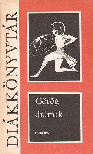 Szophoklsz, Euripidsz, Arisztophansz Aiszkhlosz - Grg drmk: Lelncolt Promtheusz + Antigon + Iphigeneia Auliszban + A madarak