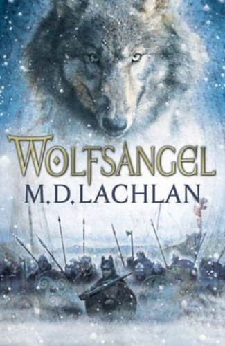 M.D. Lachlan - Wolfsangel (The Wolfsangel Cycle #1)