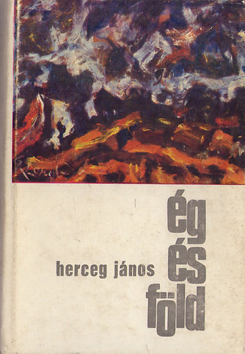 Herceg Jnos - g s fld (vlogatott rsok)