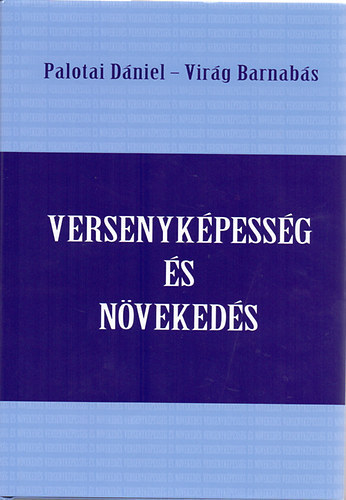 Palotai D�niel; Vir�g Barnab�s - Versenyk�pess�g �s n�veked�s