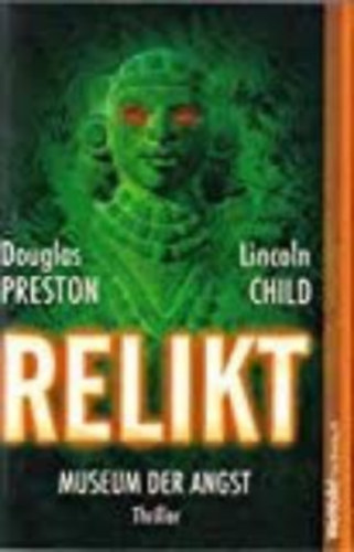 Douglas Preston - Lincoln Child - Relikt