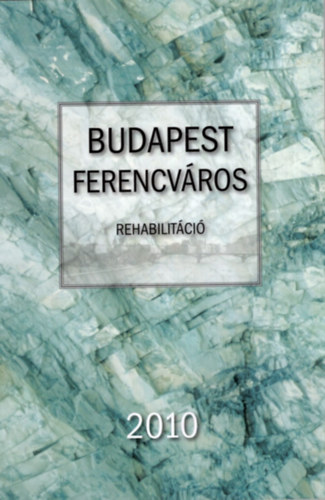 dr. Gegesy Ferenc - Budapest Ferencvros rehabilitci 2010