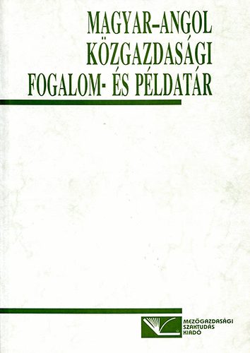 Dancs L. Anita; Molnr Jzsef - Magyar-angol kzgazdasgi fogalom- s pldatr