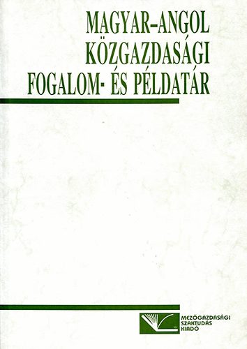 Dancs L. Anita; Molnr Jzsef - Magyar-angol kzgazdasgi fogalom- s pldatr