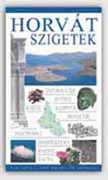 Kossuth Kiad� - Horv�t szigetek (Nyitott Szemmel)