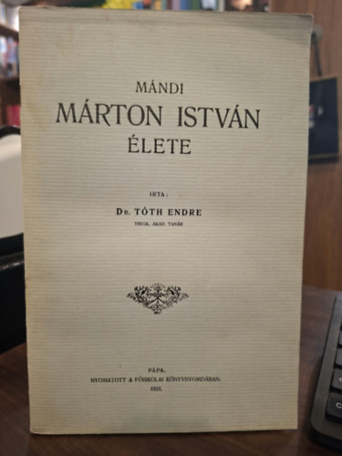 Dr. T�th Endre - M�ndi M�rton Istv�n �lete