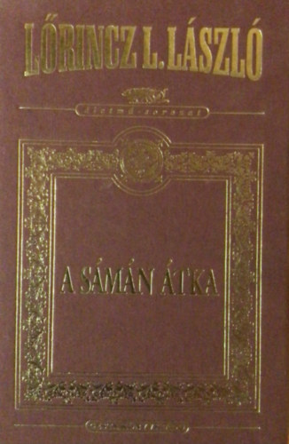 Lrinc L. Lszl - A smn tka