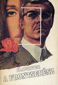 Frank G. Slaughter - A frontsebsz