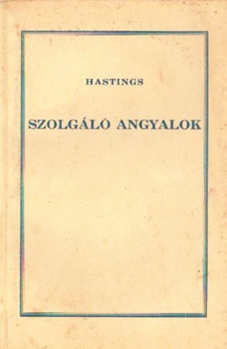 Hastings - Szolg�l� angyalok