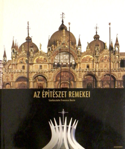 Francesco Boccia - Az �p�t�szet remekei