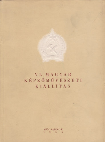 VI. Magyar Képzőművészeti Kiállítás