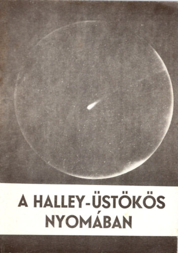 Pál János - A Halley-üstökös nyomában