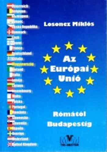 Losoncz Mikls - Az Eurpai Uni Rmtl Budapestig