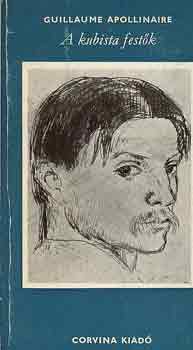 Gulaume Apollinaire - A kubista fest�k