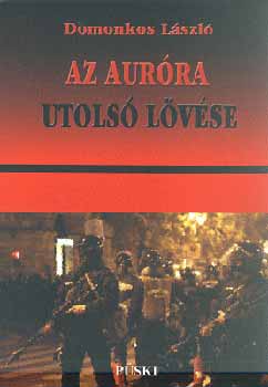 Domonkos L�szl� - Az Aur�ra utols� l�v�se