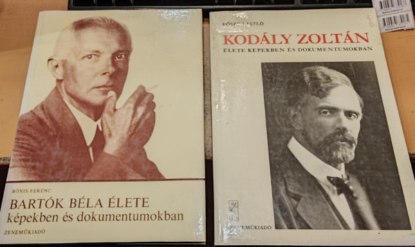 Esze Lszl, Bnis Ferenc - 2 db magyar npzene: Bartk Bla lete kpekben s dokumentumokban + Kodly Zoltn lete kpekben s dokumentumokban