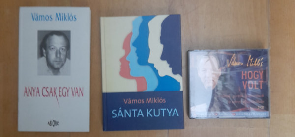 Vámos Miklós - 2 db Vámos Miklós regény - Anya csak egy van, Sánta kutya + ajándék DVD - Vámos Miklós: Hogy volt