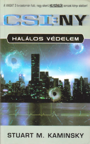Stuart M. Kaminsky - Halálos védelem - CSI:NY - Helyszínelők