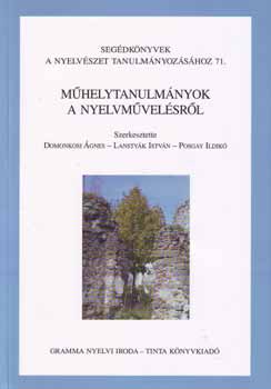 Domonkosi; Lanstyk; Posgay - Mhelytanulmnyok a nyelvmvelsrl