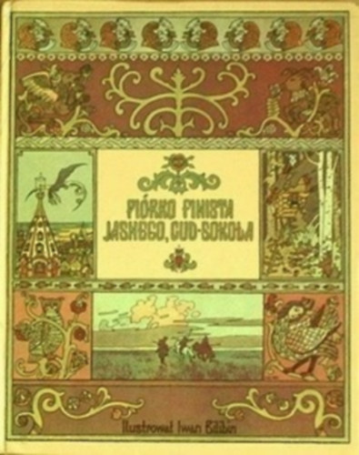 Iwan Bilibin - Pi�rko Finista Jasnego, Cud-Soko�a