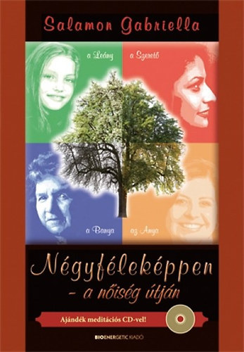 Salamon Gabriella - Négyféleképpen - a nőiség útján - CD melléklet nélkül!