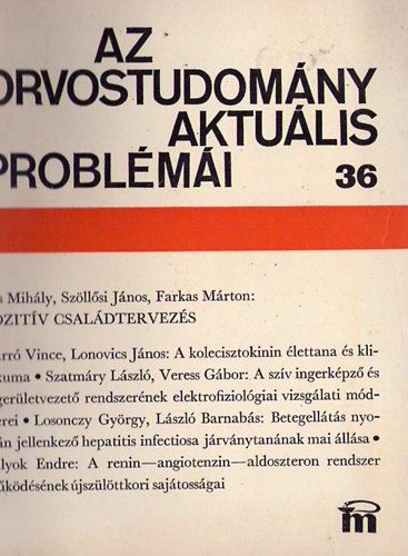 Fischer Antal (szerk.) - Az orvostudomány aktuális problémái 36. kötet 1980.