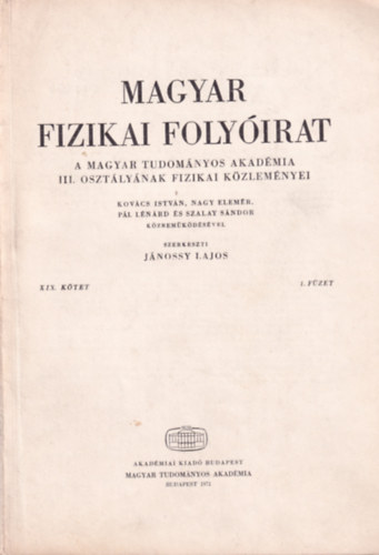 Jnossy Lajos - Magyar Fizikai Folyirat - A Magyar Tudomnyos Akadmia III. osztlynak fizikai kzlemnyei - XIX. ktet 1. fzet