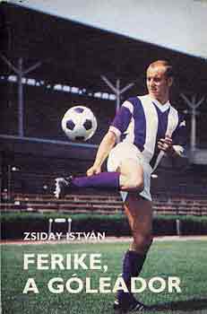 Zsiday Istvn - Ferike, a gledor