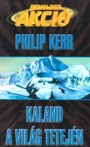 Philip Kerr - Kaland a vil�g tetej�n