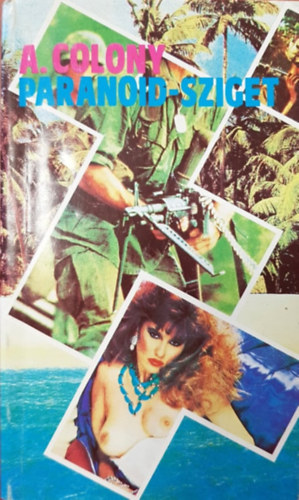 A.Colony - Paranoid-sziget