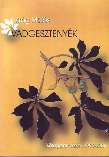 Virág Miklós - Vadgesztenyék