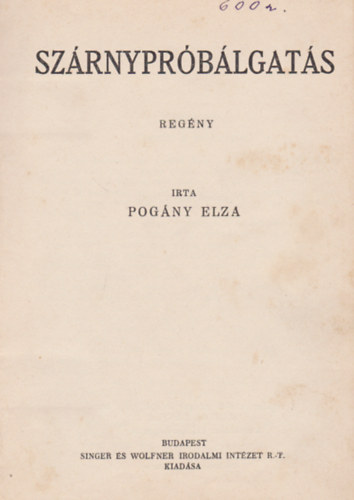 Dánielné-Lengyel Laura Pogány Elza - Szárnypróbálgatás + Bethlen gábor udvarában