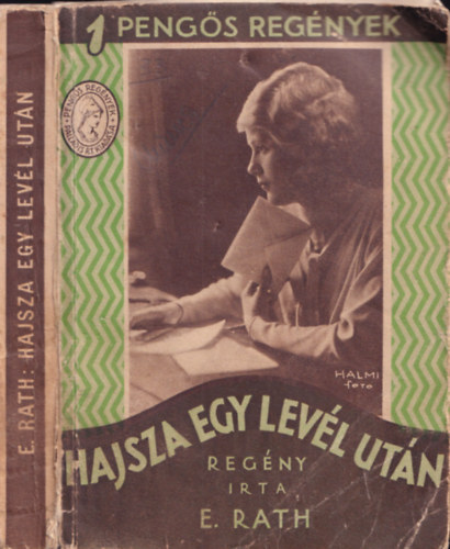 E. J. Rath - Hajsza egy levél után