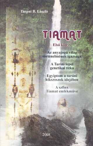 Tarpai B. Lszl - Tiamat I.